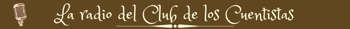 L a radio del Club de los Cuentistas